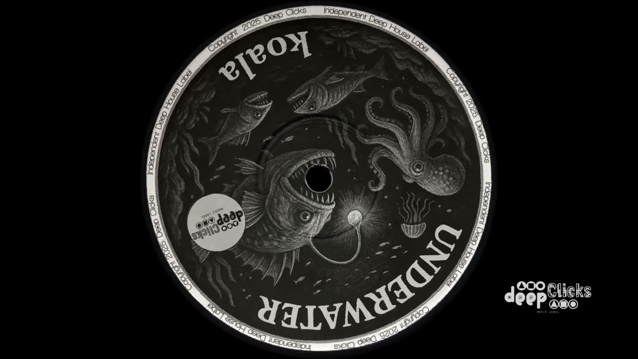 Koala - Underwater [Deep Clicks]