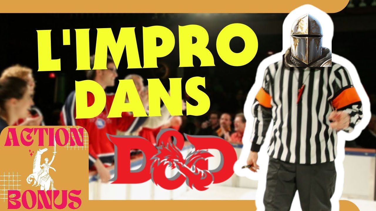 Improviser dans Donjons et Dragons 😵&zwj;💫 Action Bonus