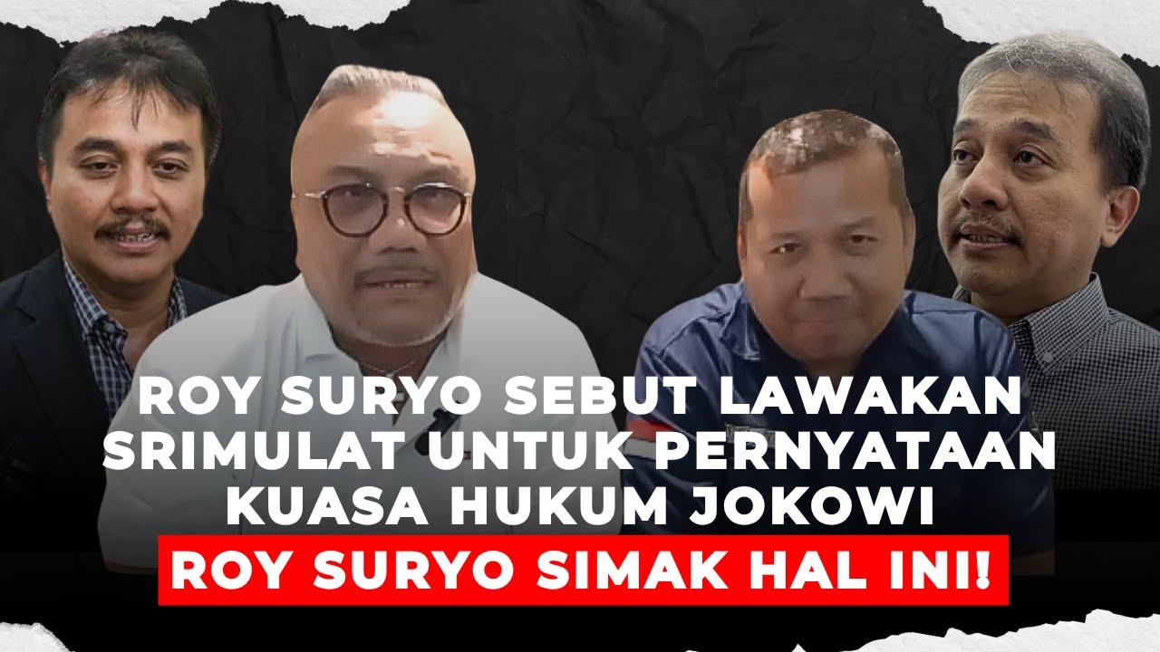 RESPON DR.TOGAR SITUMORANG ATAS ROY SURYO SEBUT LAWAKAN SRIMULAT UNTUK PERNYATAAN KUASA HUKUM JOKOWI