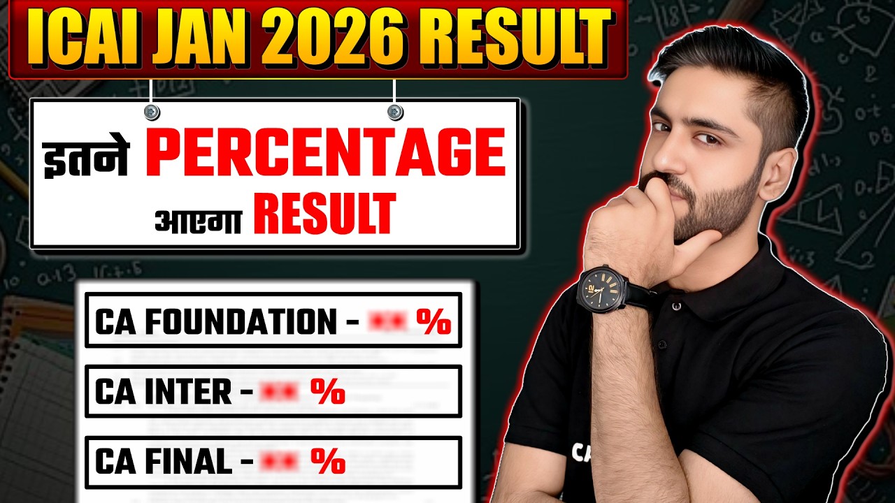 ICAI Jan 2026 Result Expected Pass Percentage 😱 CA Foundation CA Intermediate CA Final Result Update