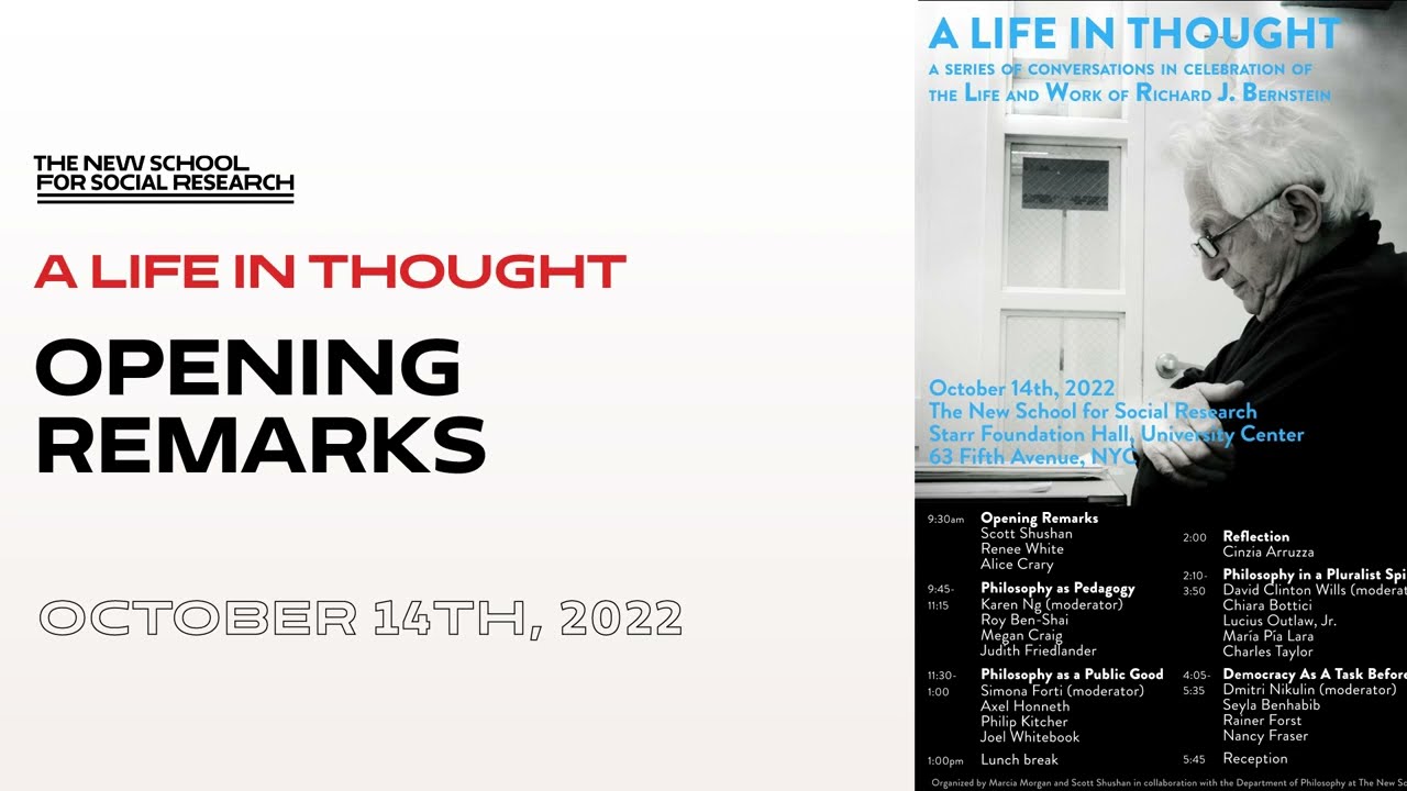 A Life in Thought - A Celebration of Richard J. Bernstein | Opening Remarks