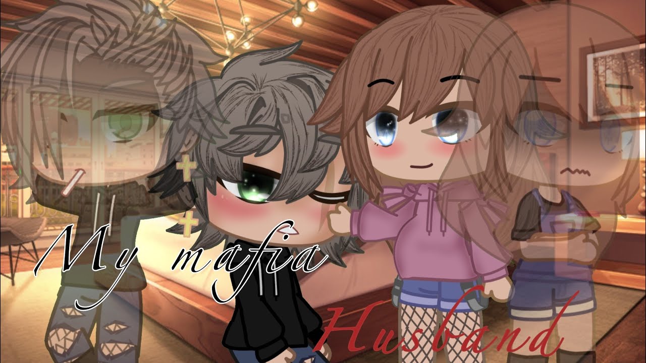 ||My Mafia Husband || gacha mini movie||