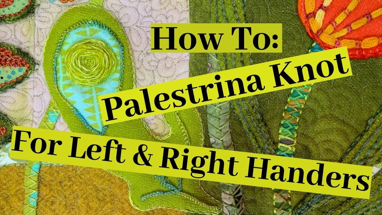 How to Stitch The Palestrina Knot - an embroidery Tutorial - For Left and Right Handers