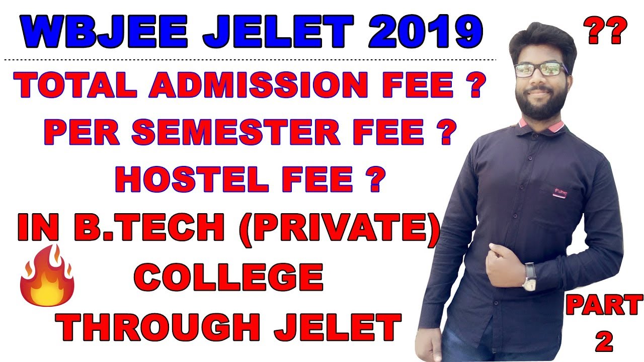 JELET 2019 || Admission Fee in Private B.Tech College || Total Admsiion ,Semester ,Hostel Fee.