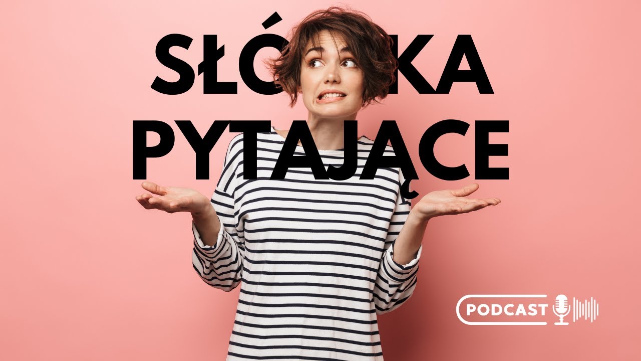 Słówka pytające w języku angielskim. KNA 69