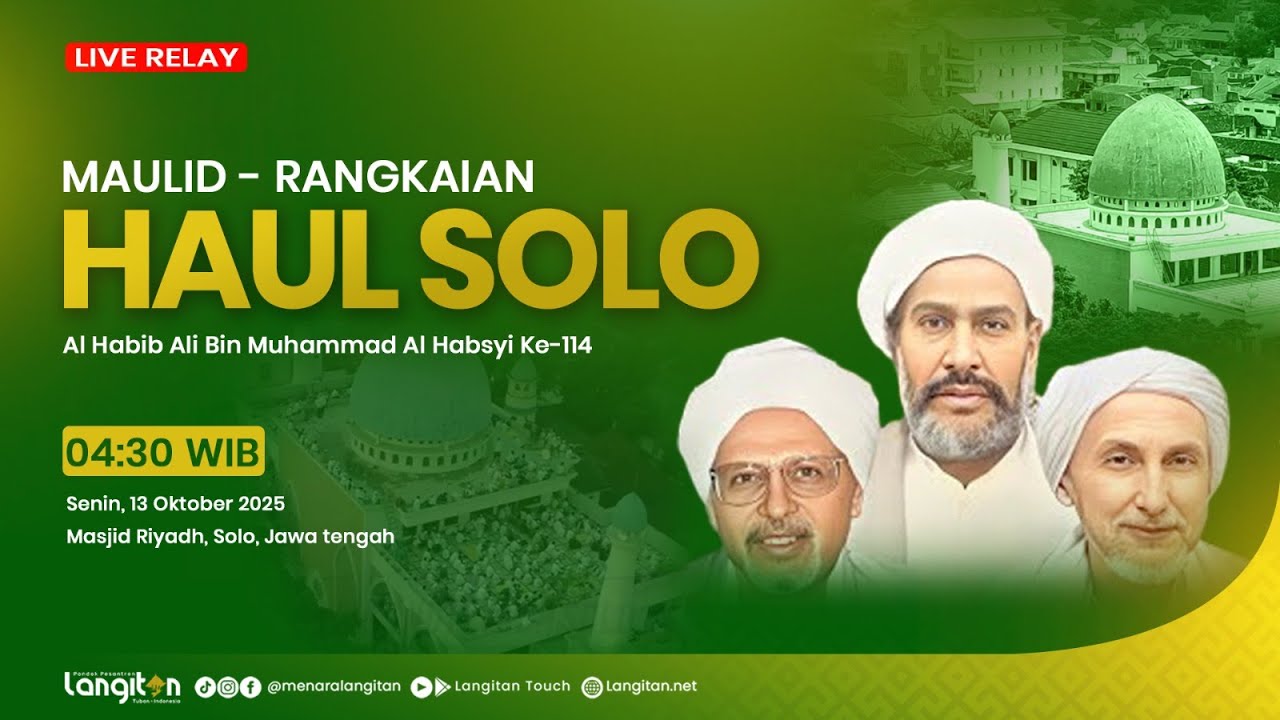 🔴LIVE | MAULID HAUL SOLO 2025, RANGKAIAN HAUL AL HABIB ALI BIN MUHAMMAD AL HABSYI KE-114