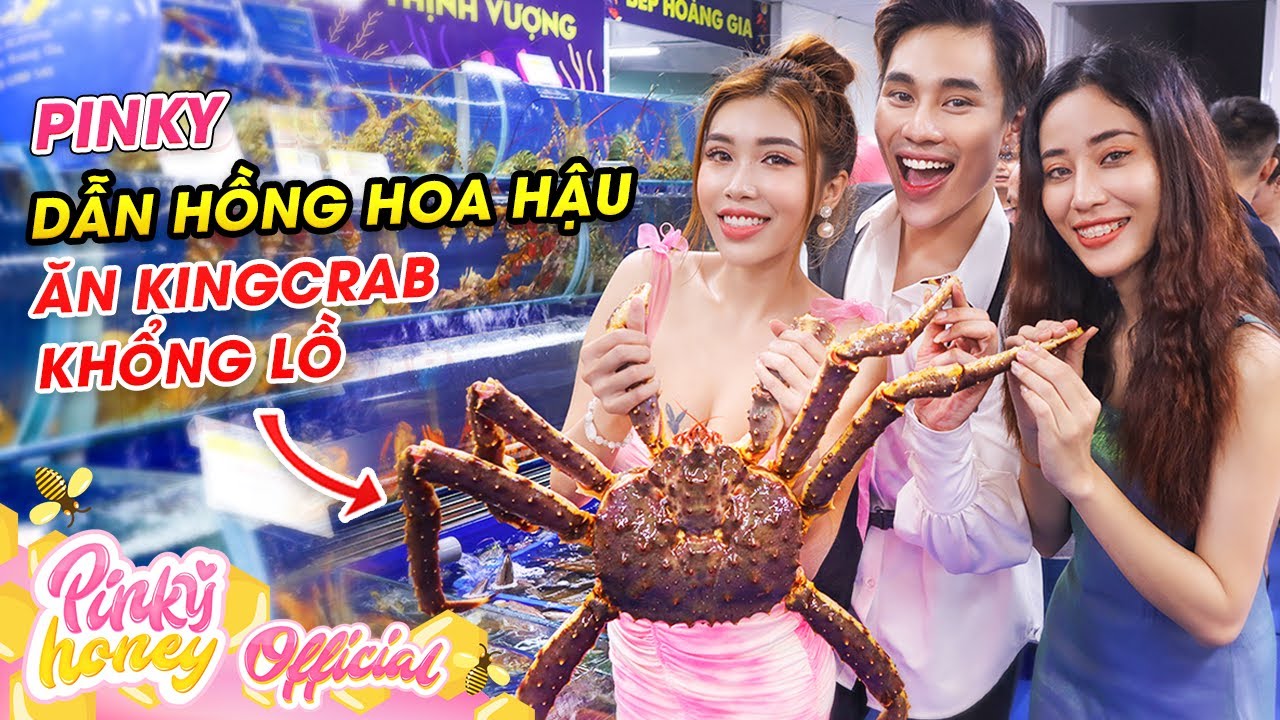Pinky Dẫn Hồng Hoa Hậu Ăn King Crab Khổng Lồ | Biệt Đội HỒNG HOA HẬU | PINKY HONEY