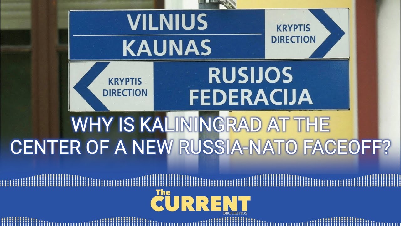 Why is Kaliningrad at the center of a new Russia-NATO faceoff?