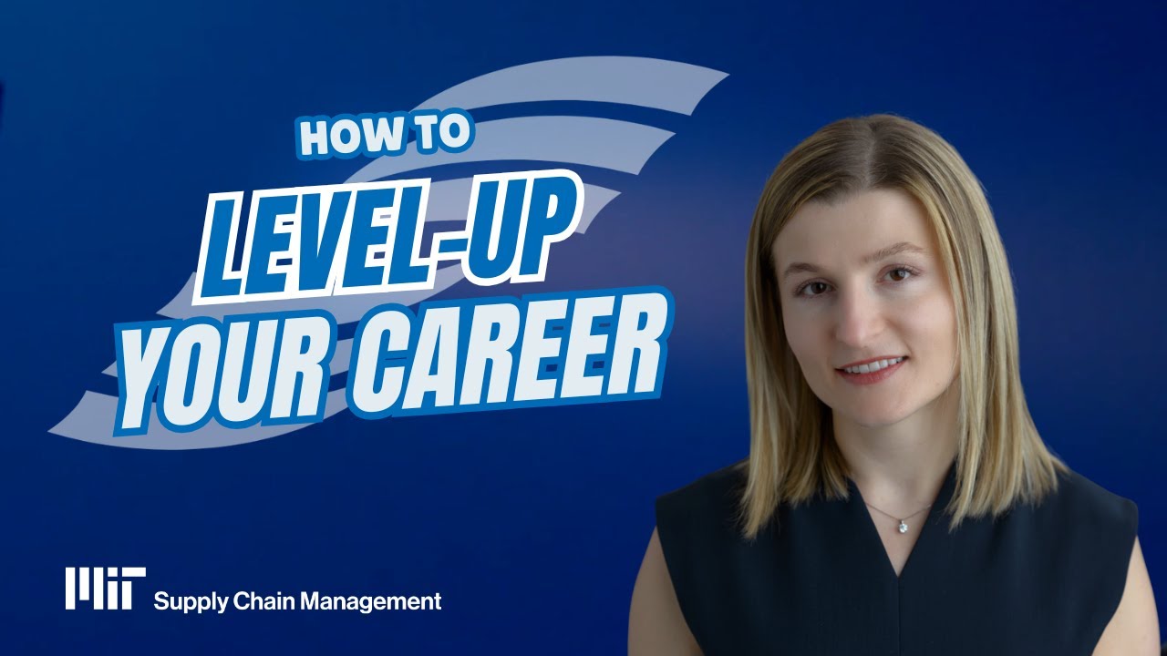 Leveling Up Your Supply Chain Career – A Conversation with an MIT SCM Alumna