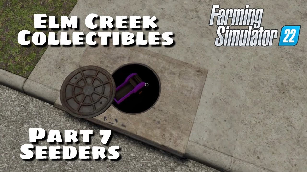 Коллекции Elm Creek | Часть 7: Сеялки | Farming Simulator 22