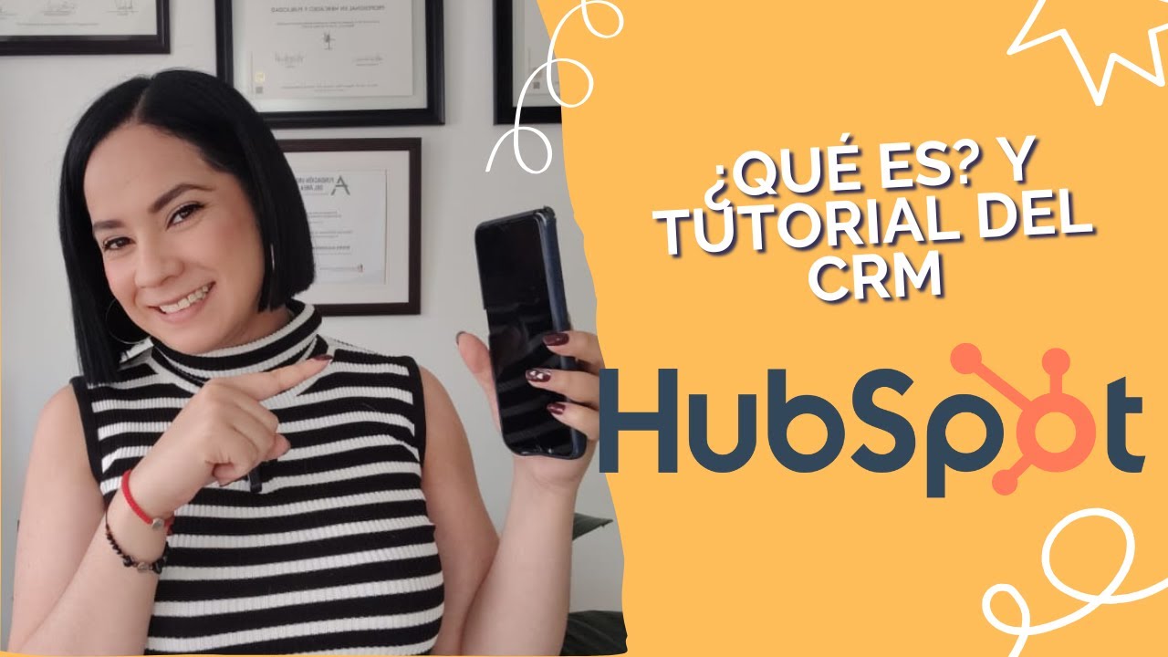 HubSpot CRM &iquest;Qu&eacute; es y c&oacute;mo usarlo? Tutorial completo