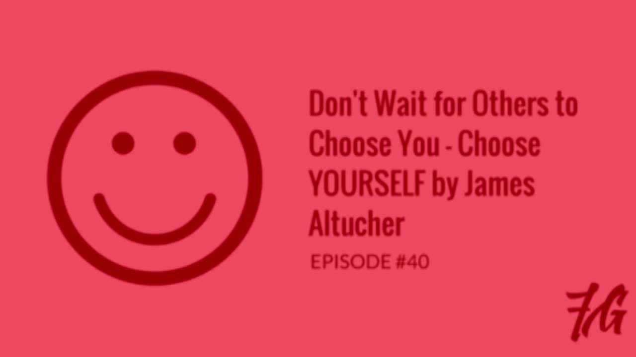Choose Yourself by James Altucher