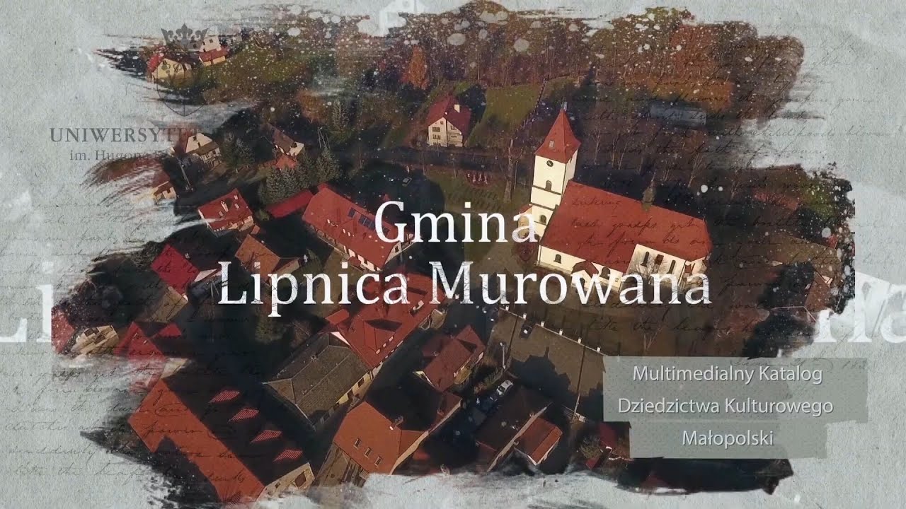 Gmina Lipnica Murowana – Multimedialny katalog dziedzictwa kulturowego Małopolski