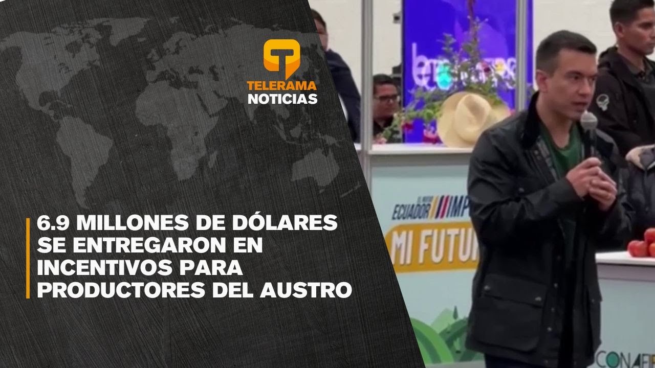 6.9 millones de d&oacute;lares se entregaron en incentivos para productores del Austro