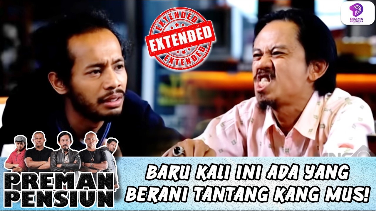 GAK PERNAH NGELAWAN! KOMAR RESPECT BANGET SAMA KANG MUS | PREMAN PENSIUN EXTENDED | S2 EPS 16