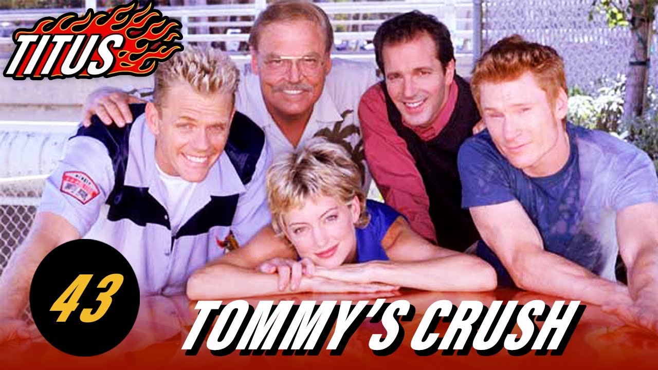 Titus • Episode 43 • Tommy's Crush