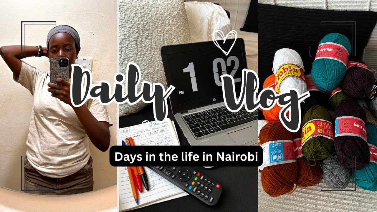 Vlog: Slow Living in Nairobi |Cooking| Crotchet| Healthy Routines | 2026 Episode 2
