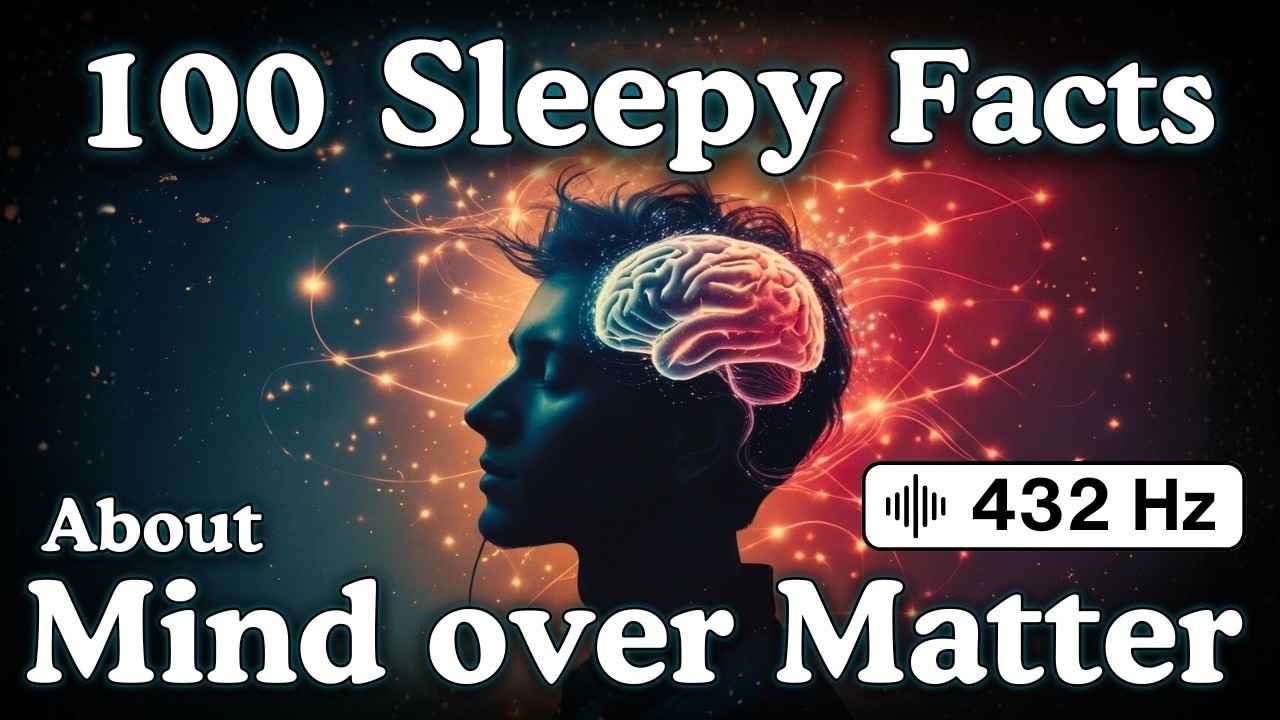 Mind Over Matter — 100 Fantastic Facts To Fall Asleep To — No Adverts