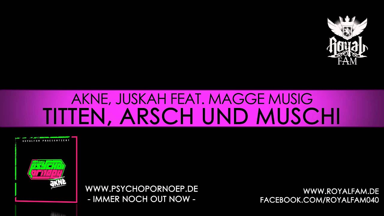 SUPERFAMTIME #6: akne, Juskah feat. Magge Musig - Titten, Arsch und Muschi