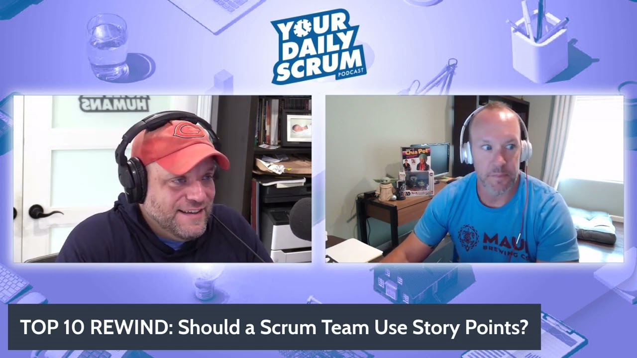TOP 10 REWIND: Should a Scrum Team Use Story Points?
