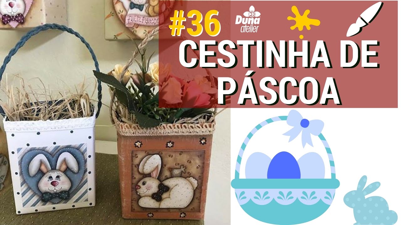 CESTINHA DE PÁSCOA COM DECOUPAGE - Pintando Com o ❤ #36 - DIY Pintura Country Tânia Marquato