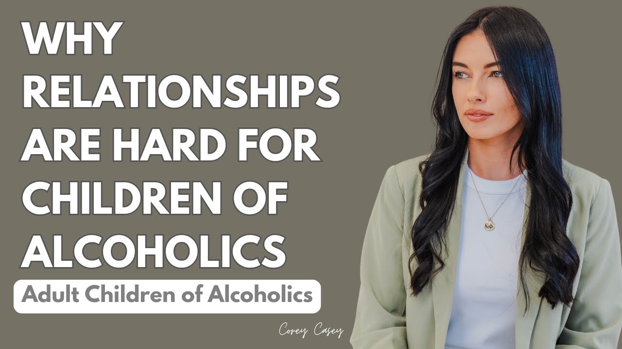 Why Relationships Are Hard for Adult Children of Alcoholics | Finally understand the conflict & pain