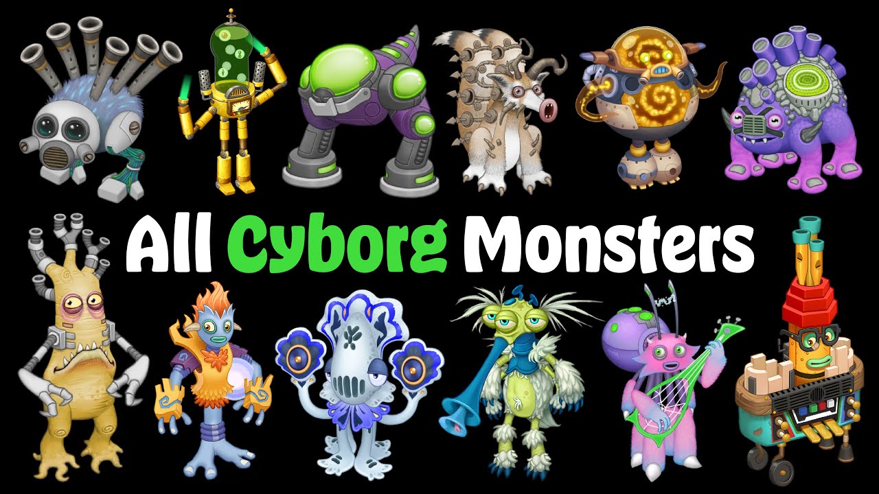 All Cyborg Monsters in My Singing Monsters (Songs and Animations) | MSM