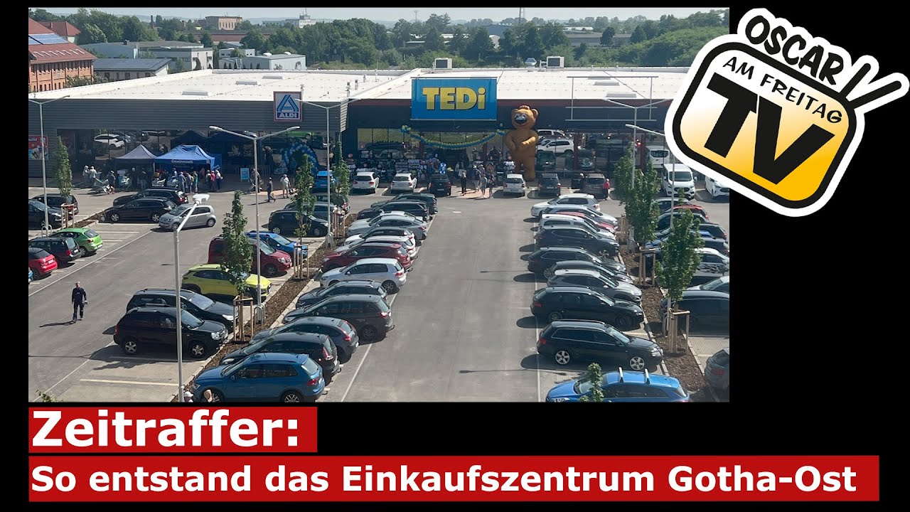 Zeitraffer: So entstand das Einkaufszentrum Gotha-Ost