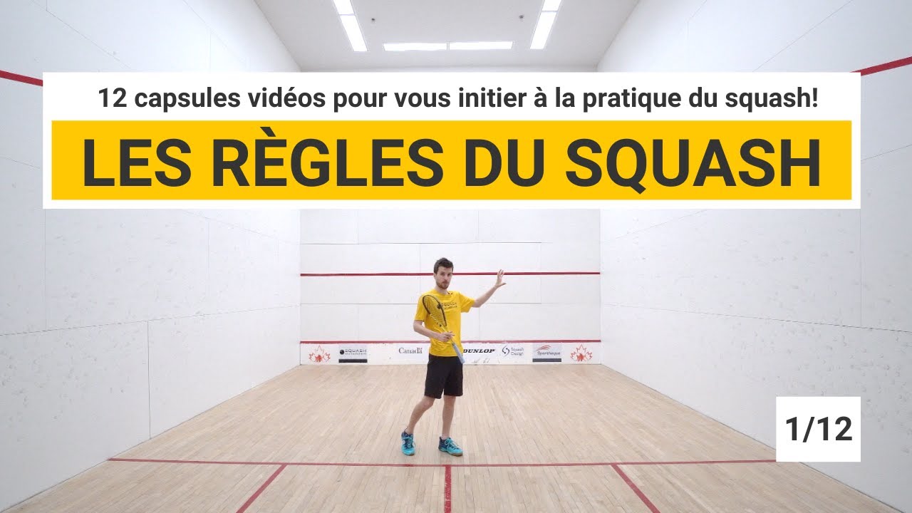 SQUASH : Les règles (1 de 12)