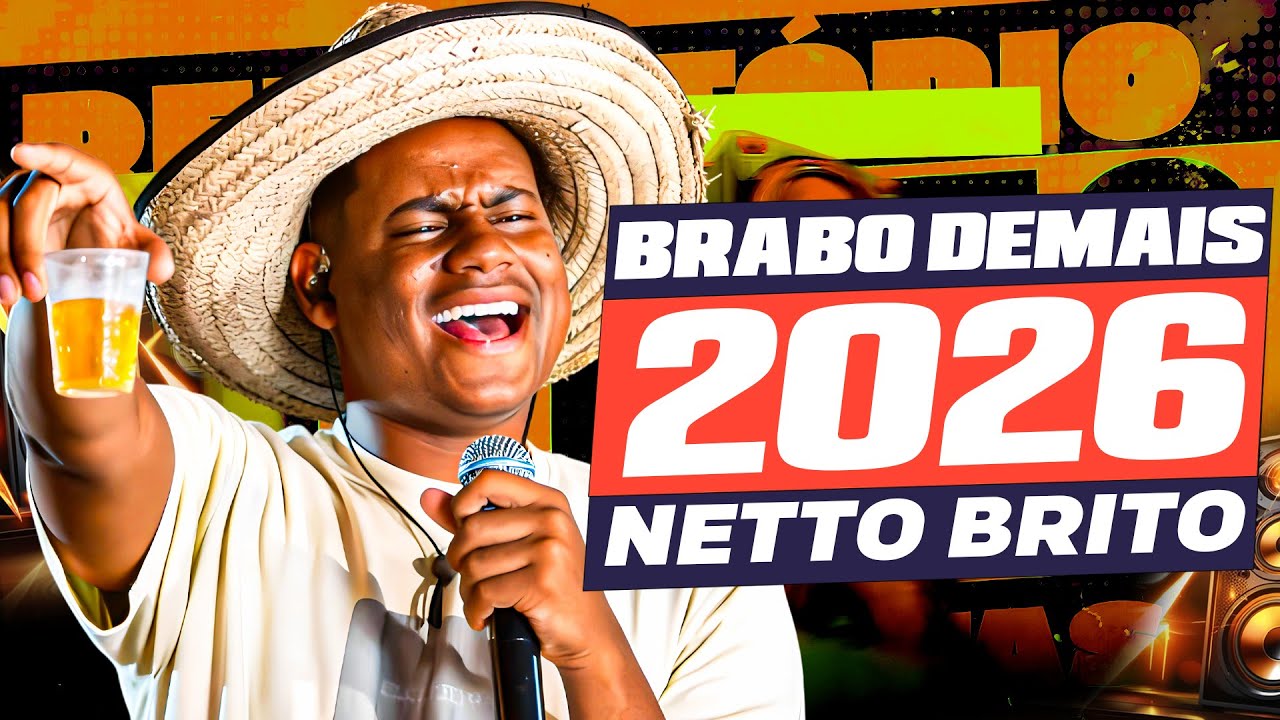 NETTO BRITO – AS MAIS TOCADAS | 1 HORA DE EMOÇÃO E SAUDADE    PLAYLIST ROMÂNTICA