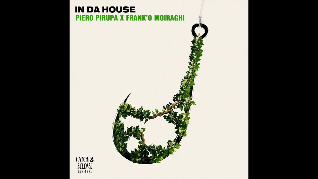 Piero Pirupa X Frank'O Moiraghi - In Da House (Extended Mix)