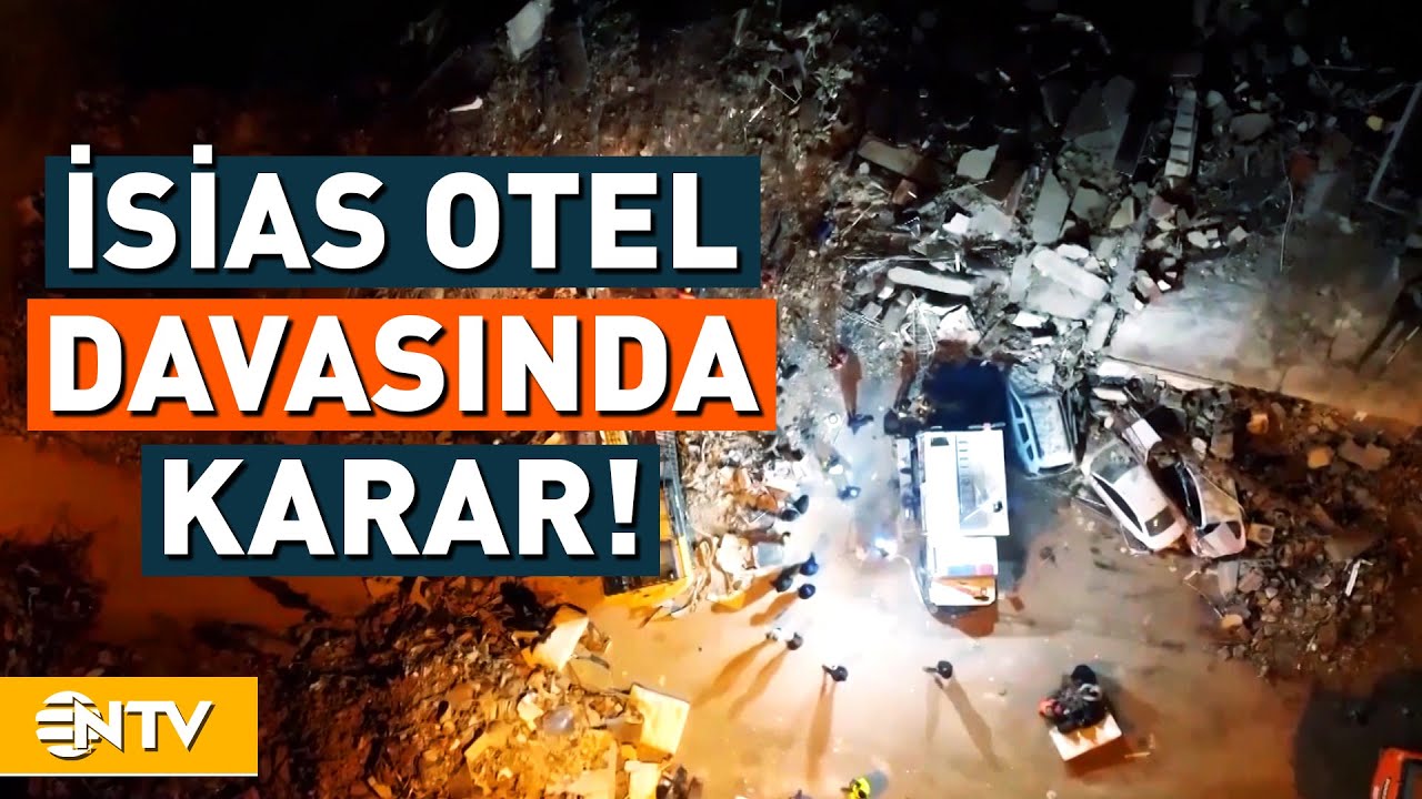 72 Kişinin Öldüğü 'İsias Otel' Davasında Karar Açıklandı! | NTV
