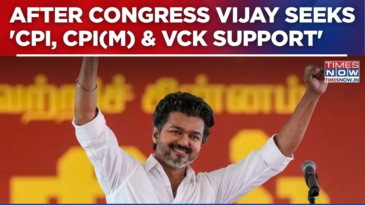 After Congress, Vijay&rsquo;s TVK Taps CPI, CPI(M) & VCK For Support | Tamil Nadu Politics | Big Update