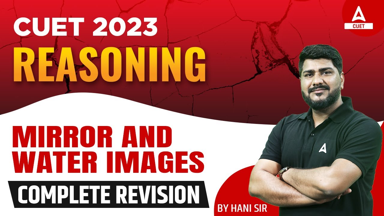 CUET 2023 | General Test | Non Verbal Reasoning | MIRROR AND WATER IMAGES | By Hani Sharma Sir