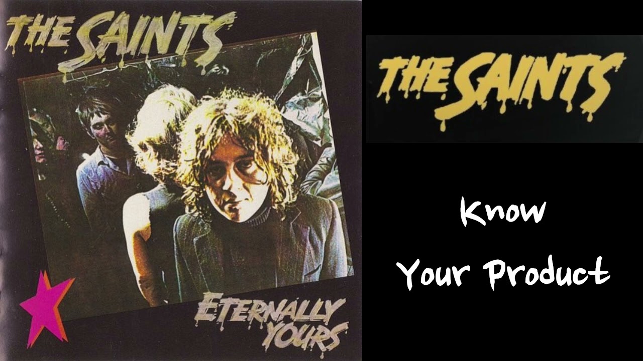 The Saints - Know Your Product