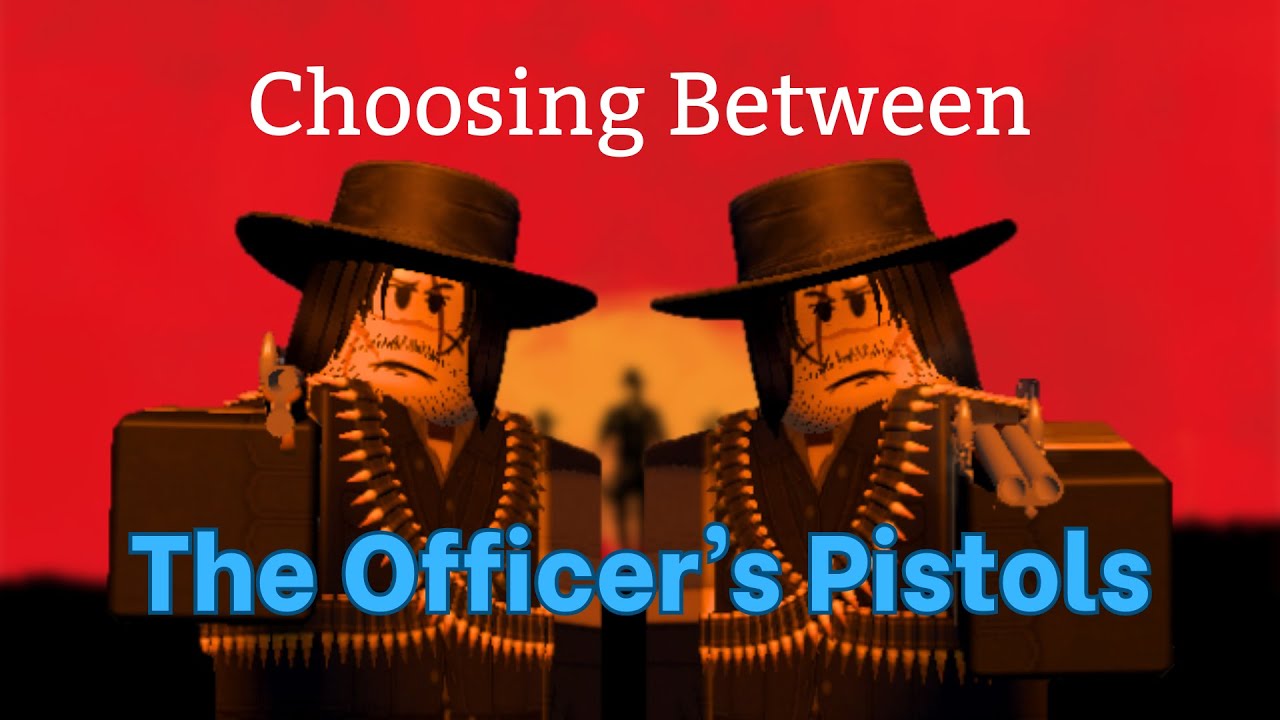 Choosing Between The Officer's Pistols [Guts & Blackpowder Fast Guides]