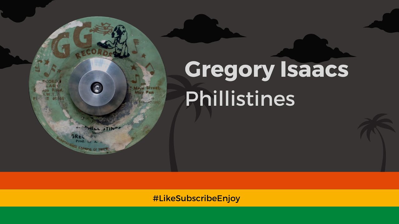 Gregory Isaacs - Phillistines