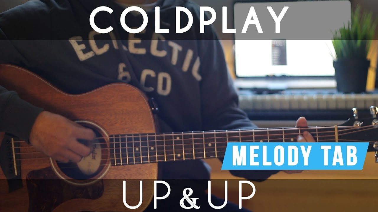 Coldplay - Up & Up | Guitar Cover & Tutorial | Acoustic & Electric | Melody & Chords (Tabs Included)