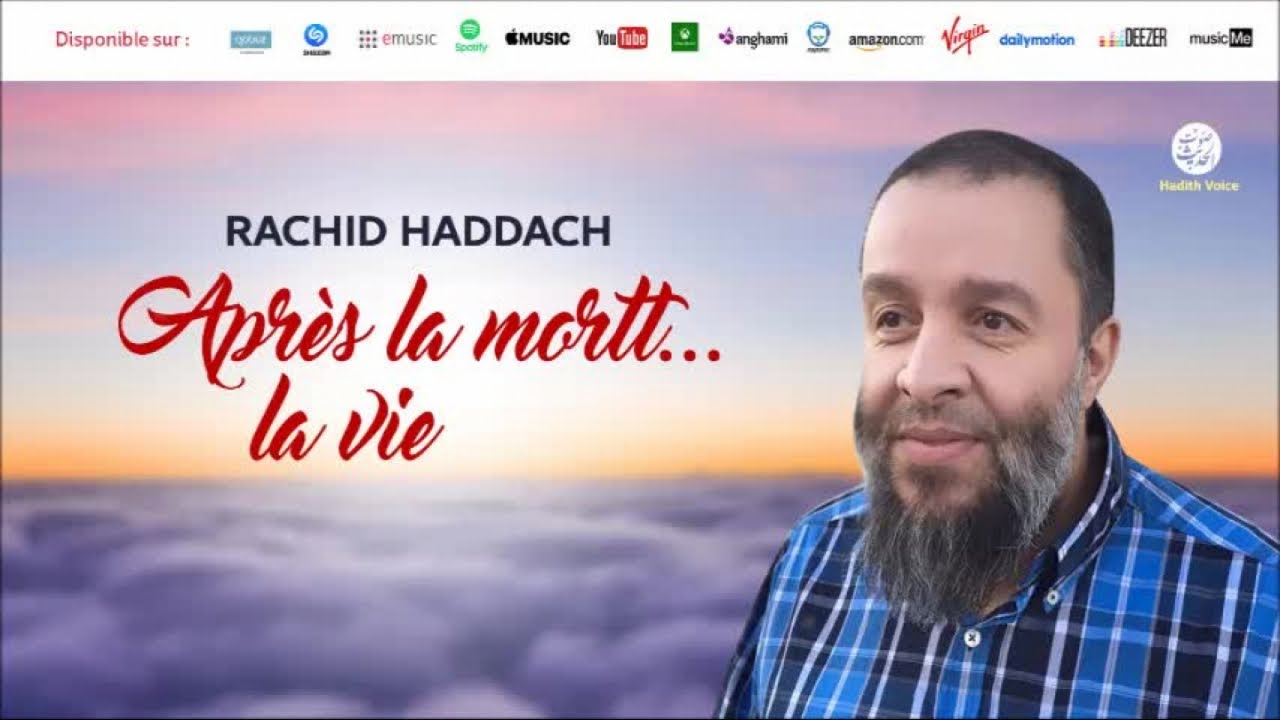 Après la mort... la vie - Rachid Haddach