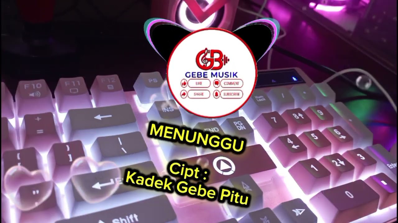 MENUNGGU, Kadek Gebe Pitu,Gebe Musik,Pop Melayu Tetbaru 2026,Gebe7_YoBen,
