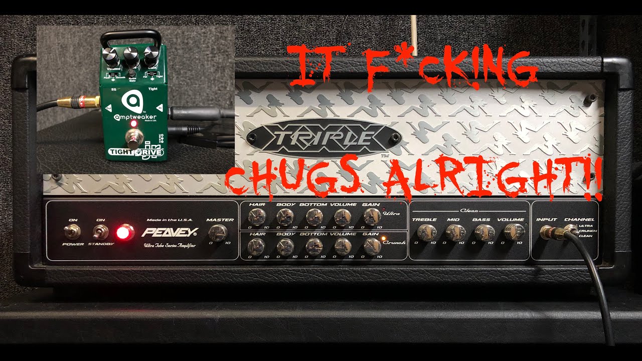 Peavey XXX With Amptweaker Tight Drive Jr. - DAMN RIGHT IT CHUGS - METAL