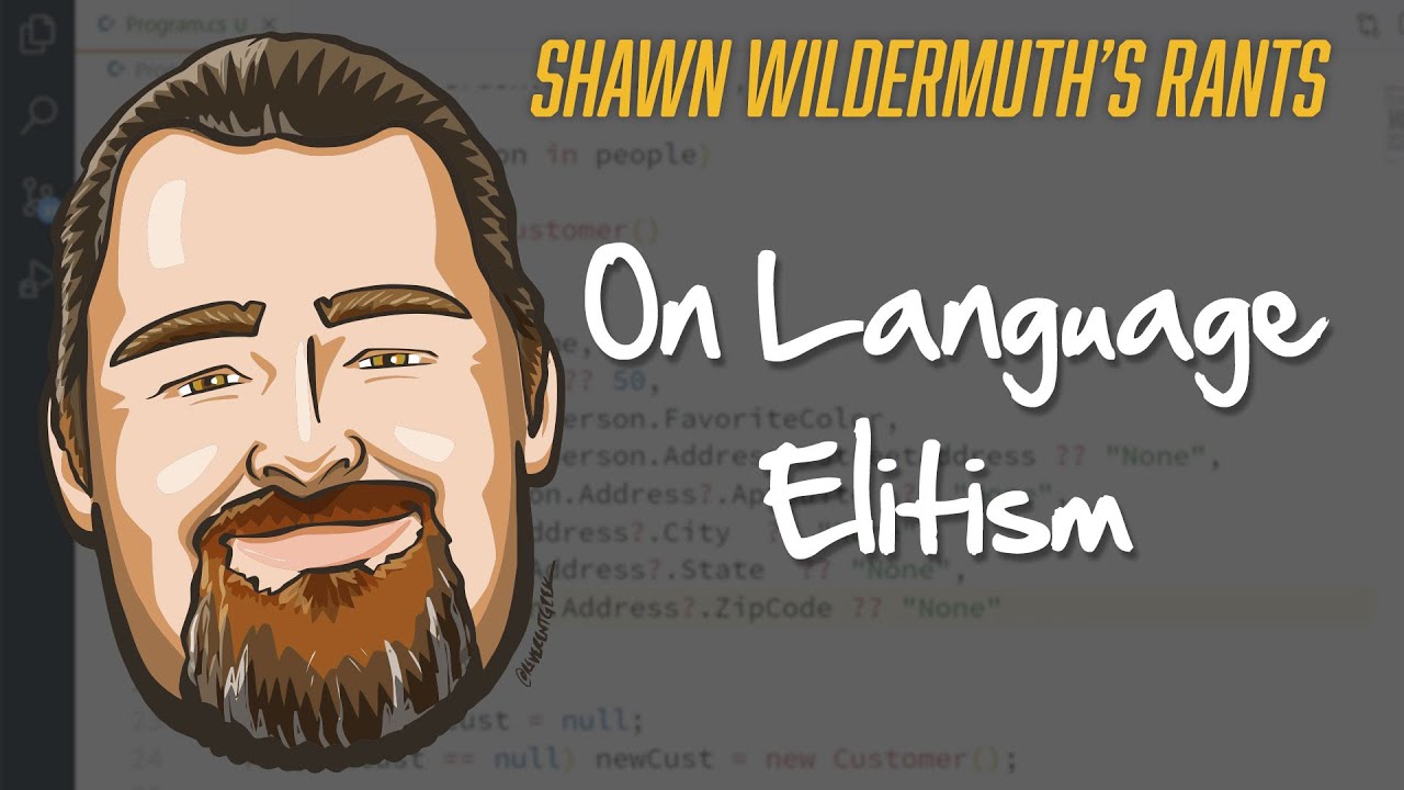 Shawn's Rants - Episode 5: On Language Elitism