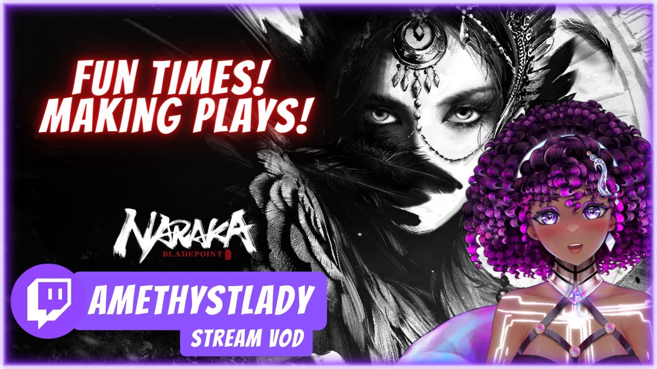 AKN After Dark: Doing Awesome Plays With Matari! | Naraka Bladepoint | Twitch Stream 01.07.2023