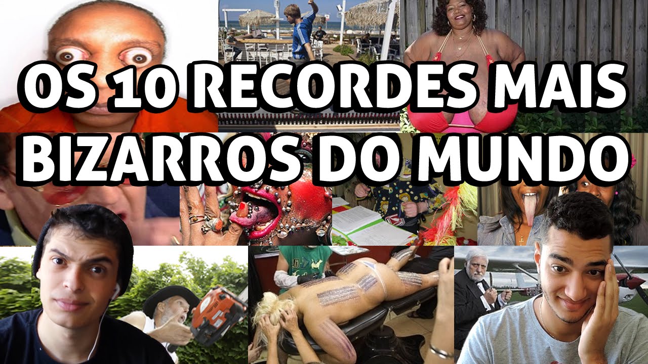 OS 10 RECORDES MAIS BIZARROS DO MUNDO
