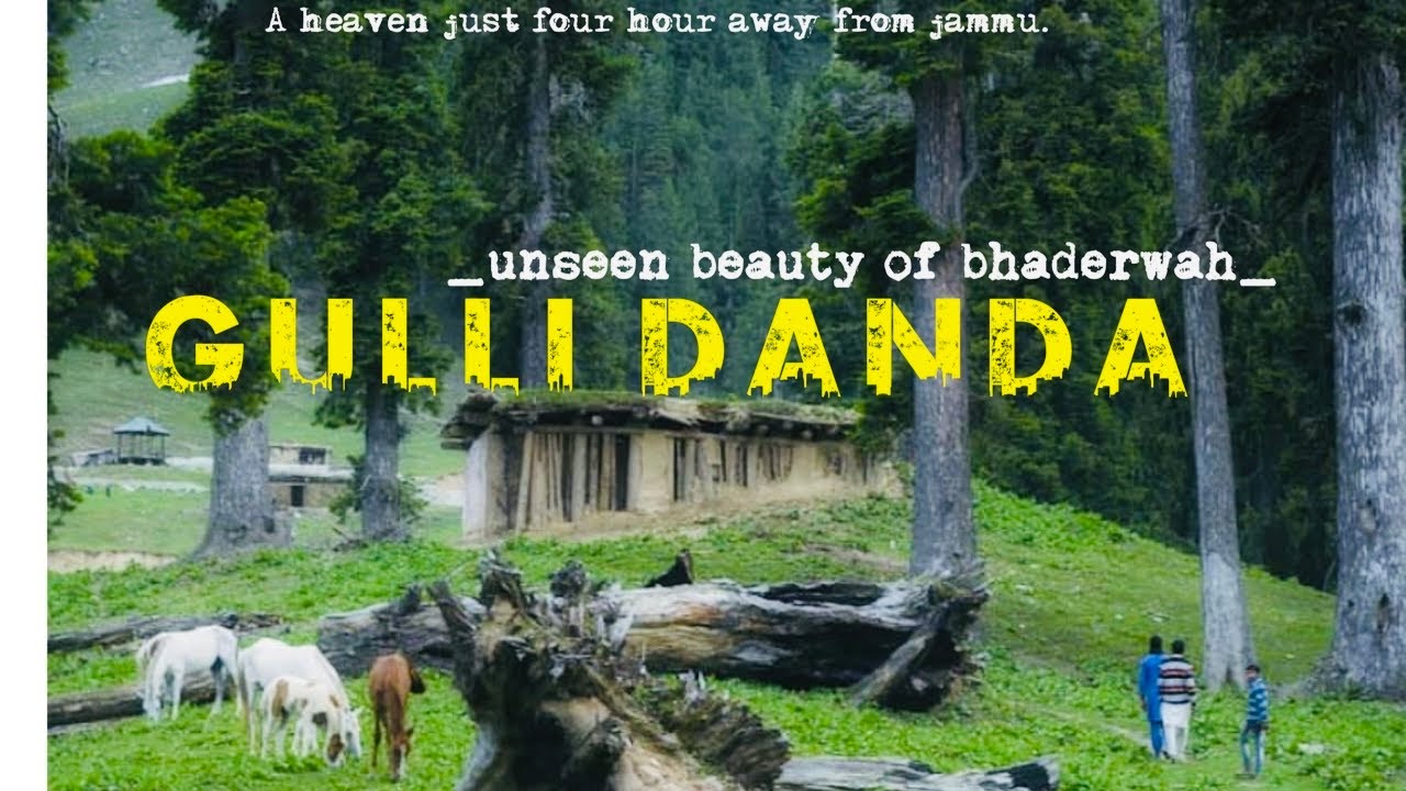 Gulli  Danda || THE UNSEEN BEAUTY OF BHADERWAH || Jammu and Kashmir   #mellowvlogs  #bhadwerwah