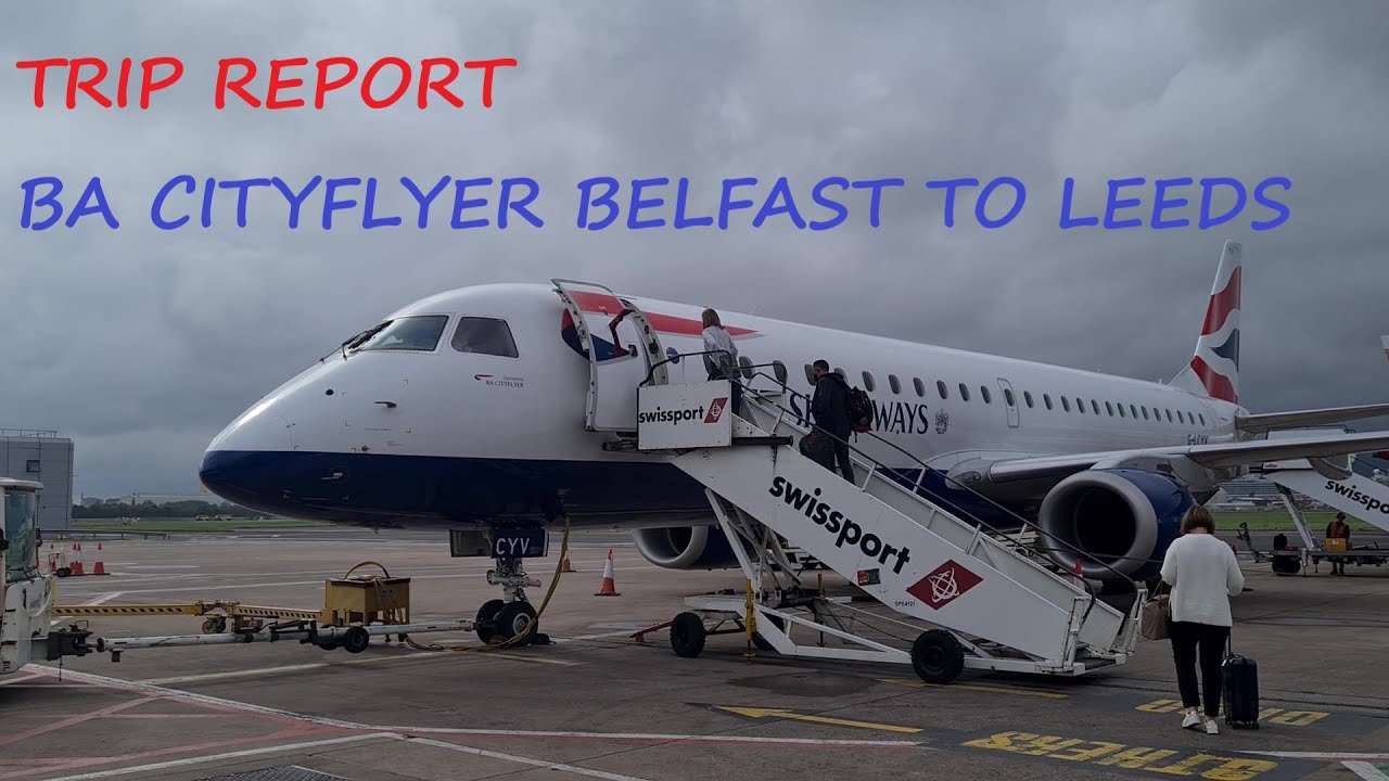 Trip report: British Airways Cityflyer E190 Belfast City to Leeds Bradford