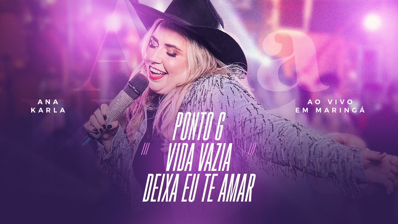 Ponto G / Vida Vazia / Deixa Eu Te Amar - Ana Karla (COVER)