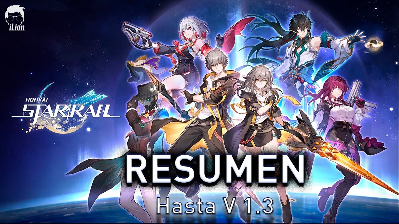 TODA La Historia de HONKAI: STAR RAIL (Hasta V1.3) | iLion