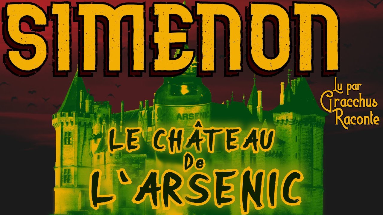Simenon - Le Château de l'Arsenic