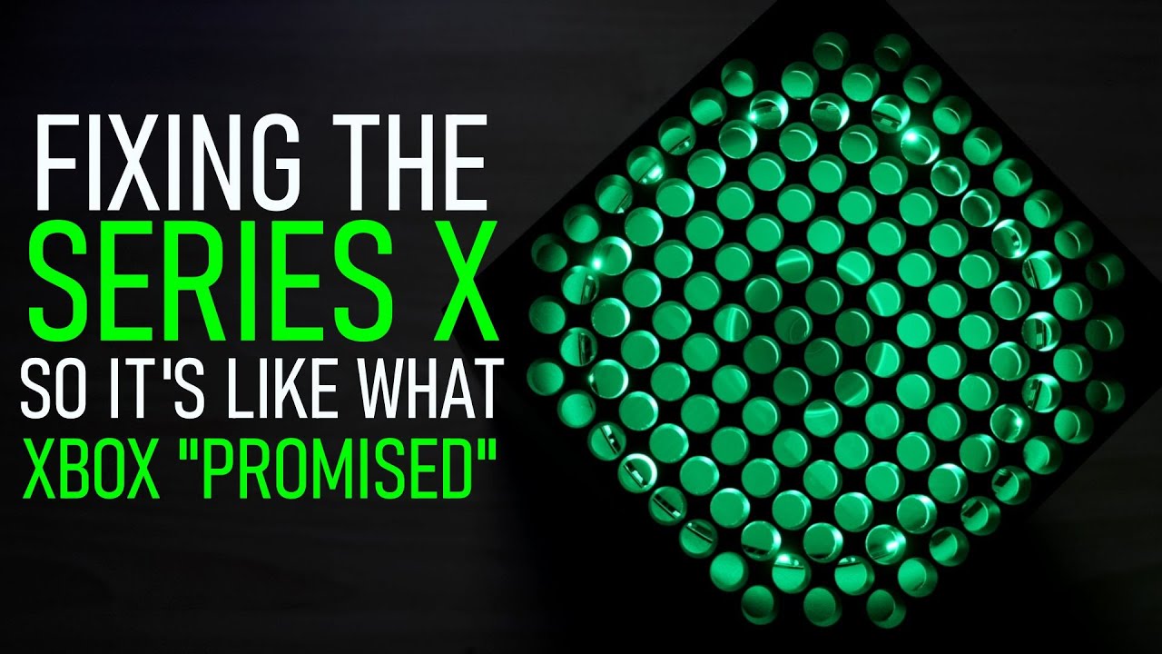 Modding The Series X So it's Like what Xbox 